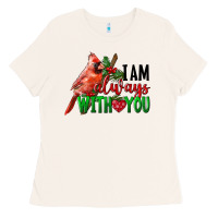 Bone I Am Always With Your Cardinal Bird Ladies Tee - LillyAllenDesigns