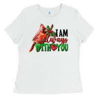 White I Am Always With Your Cardinal Bird Ladies Tee - LillyAllenDesigns