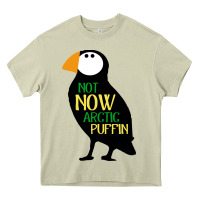 Mossy not now arctic puffin! ,  not now arctic puffin Heavy Core Tee - linhVisuals