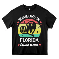 Black someone in florida loves me t  shirt someone in florida loves me funny Heavy Core Tee - linhVisuals