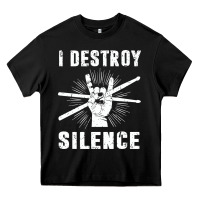 I Destroy Silence Drum Set Drummer Gift Heavy Core Tee | Teevron