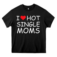 Black i love hot single moms tee red heart hot mother milf mommy t shirt Heavy Core Tee - linhVisuals