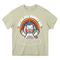 Mossy we're all gonna die funny cute unicorn Heavy Core Tee - linhVisuals