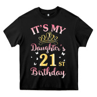 Black it's my daughter's 21st birthday happy to her mommy daddy t shirt Heavy Core Tee - linhVisuals