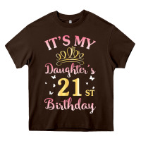 Chocolate Brown it's my daughter's 21st birthday happy to her mommy daddy t shirt Heavy Core Tee - linhVisuals
