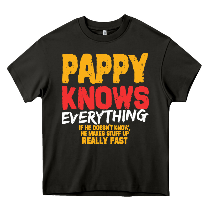 Pappy Knows Everything Heavy Core Tee by linhVisuals | Teevron