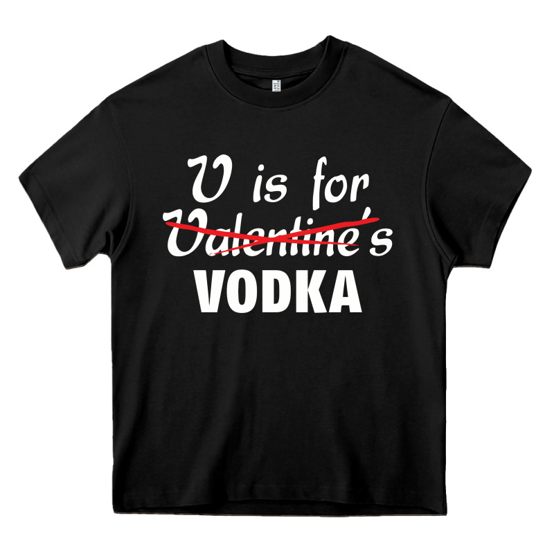 Is For Vodka Valentine's Day Heavy Core Tee by linhVisuals | Teevron