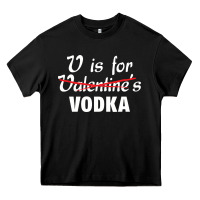 Black is for vodka valentine's day Heavy Core Tee - linhVisuals