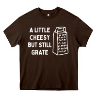 Chocolate Brown Cheesy But Still Grate Funny Pun Heavy Core Tee - linhVisuals