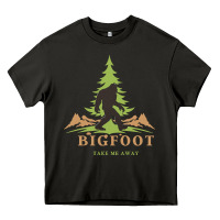 Bigfoot T  Shirt Bigfoot Take Me Away T  Shirt Heavy Core Tee | Teevron