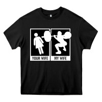 Black your wife my wife weightlifting Heavy Core Tee - linhVisuals
