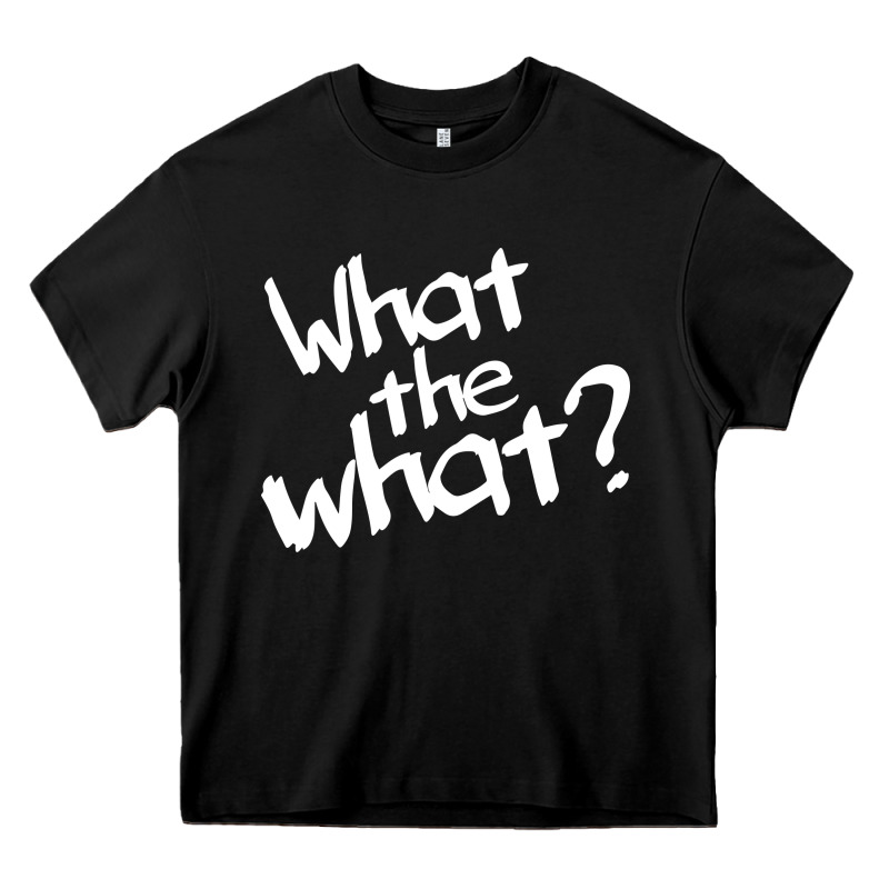 What The What Heavy Core Tee by linhVisuals | Teevron