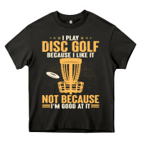Asphalt i play disc golf because i like it not Heavy Core Tee - linhVisuals