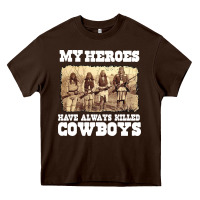 Chocolate Brown my heroes have always killed cowboys retro Heavy Core Tee - linhVisuals