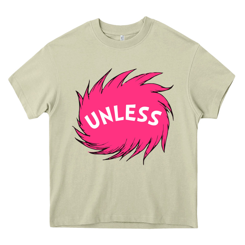 Unless   Lorax Heavy Core Tee by linhVisuals | Teevron