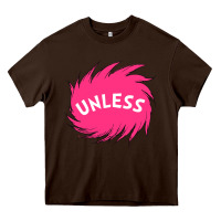 Chocolate Brown unless   lorax Heavy Core Tee - linhVisuals