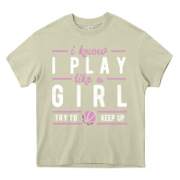 Mossy basketball gifts for girls i know i play like a girl try to keep up in Heavy Core Tee - linhVisuals
