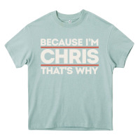 Arona because i'm chris that's why sarcastic birthday gifts for chris funny Heavy Core Tee - linhVisuals