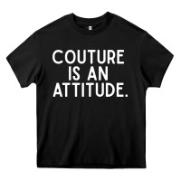 Black couture is an attitude fashion quote Heavy Core Tee - linhVisuals