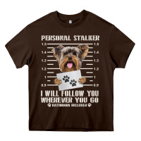 Chocolate Brown funny yorkie personal stalker yorkshire terrier  dog i will follow you Heavy Core Tee - linhVisuals