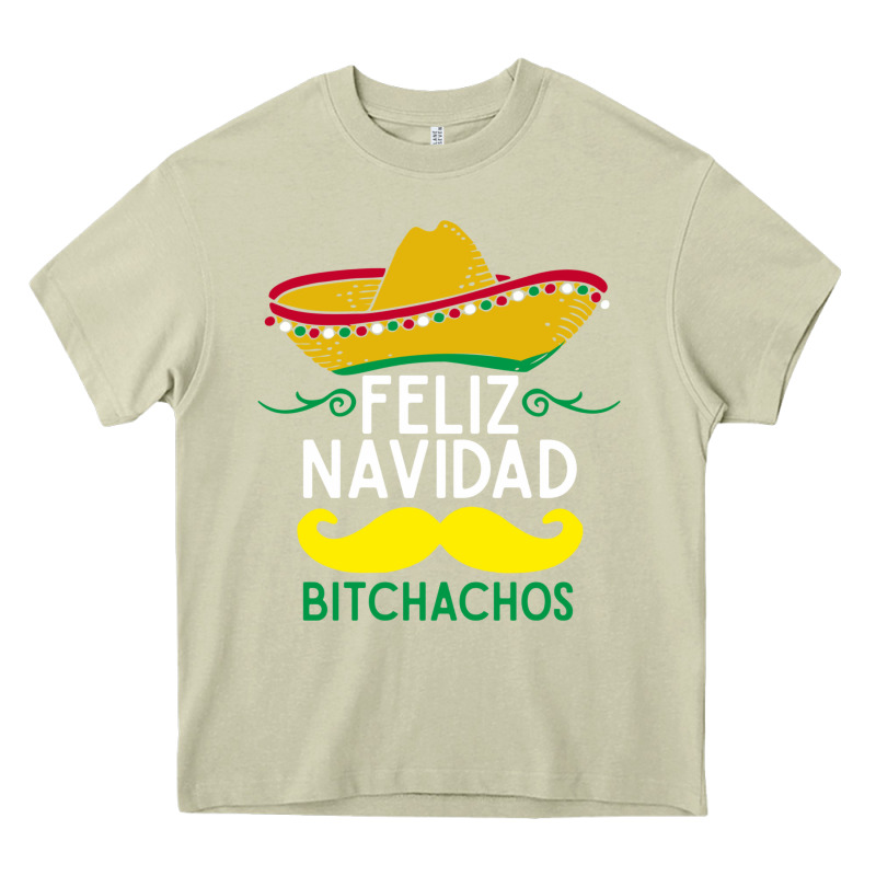 Mexicans Say Feliz Navidad Bitchahos Funny Merry Christmas Sombrero Heavy Core Tee by linhVisuals | Teevron