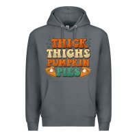 Rock thick thighs pumpkin pies Premium Hoodie - BarkalooDesign