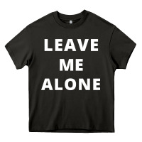 Asphalt leave me alone, funny slogan Heavy Core Tee - linhVisuals