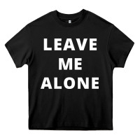Black leave me alone, funny slogan Heavy Core Tee - linhVisuals