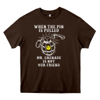 Chocolate Brown military mr grenade is not our friend Heavy Core Tee - linhVisuals