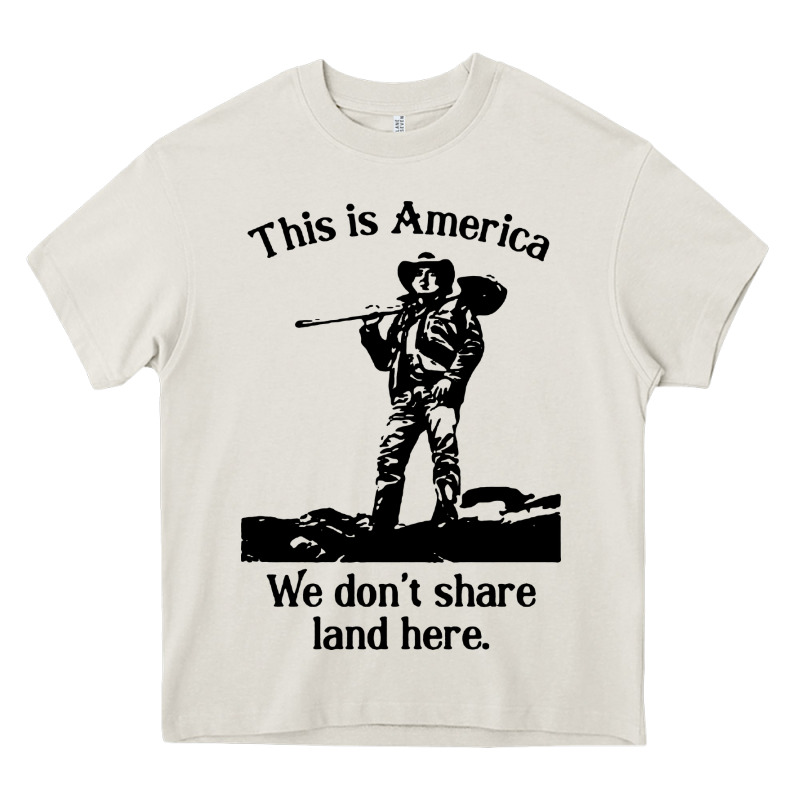 This Is America We Don't Share Land Here Heavy Core Tee by linhVisuals | Teevron