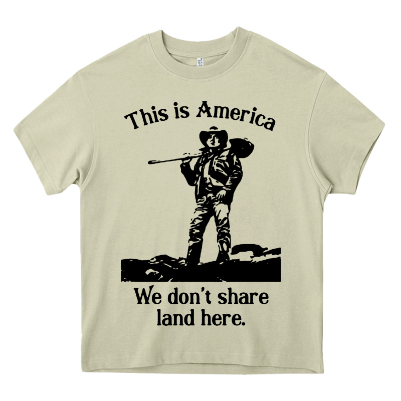 This Is America We Don't Share Land Here Heavy Core Tee by linhVisuals | Teevron