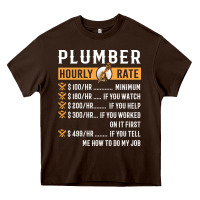 Chocolate Brown funny plumber gifts   plumber hourly rate hoodie Heavy Core Tee - linhVisuals