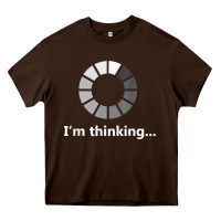 Chocolate Brown funny programmer i'm thinking t shirt Heavy Core Tee - linhVisuals