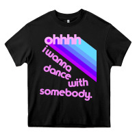 Black ohhhhh i wanna dance with somebody Heavy Core Tee - linhVisuals