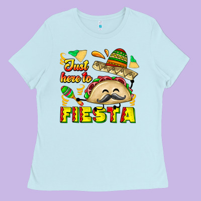 Just Here To Fiesta Ladies Tee Designed By Cowhidedigitalart