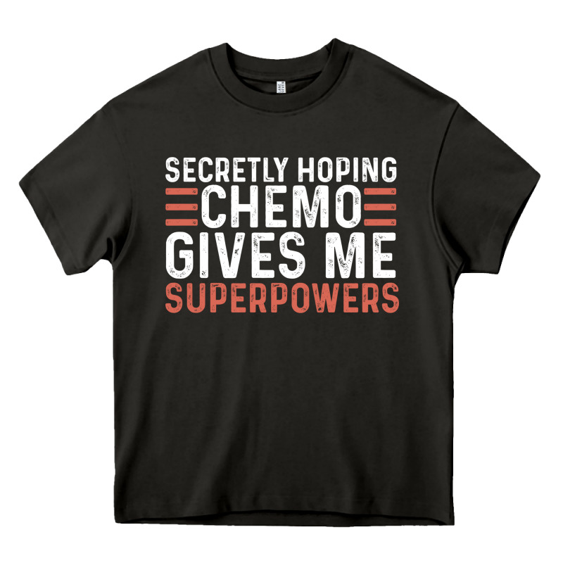 Secretly Hoping Chemo Gives Me Superpowers Cancer Awareness Gifts Heavy Core Tee by linhVisuals | Teevron