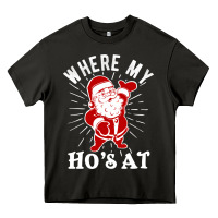 Where My Ho's At Funny Santa Christmas Pun Naughty Xmas Humor Gift Heavy Core Tee | Teevron