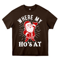 Chocolate Brown where my ho's at funny santa christmas pun naughty xmas humor gift Heavy Core Tee - linhVisuals