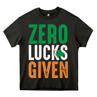 Zero Lucks Given Funny St Patricks Day Joke Quote Lucky Shamrock Irela Heavy Core Tee | Teevron