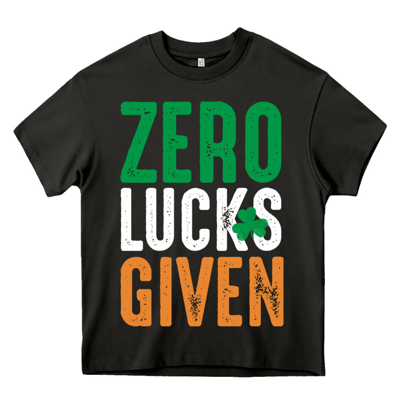 Zero Lucks Given Funny St Patricks Day Joke Quote Lucky Shamrock Irela Heavy Core Tee by linhVisuals | Teevron