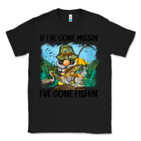 Black if i've gone missin' i've gone fishin' Classic Tee - BarkalooDesign