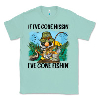 Seafoam if i've gone missin' i've gone fishin' Classic Tee - BarkalooDesign