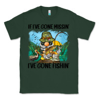 Sports Green if i've gone missin' i've gone fishin' Classic Tee - BarkalooDesign