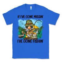 True Royal if i've gone missin' i've gone fishin' Classic Tee - BarkalooDesign