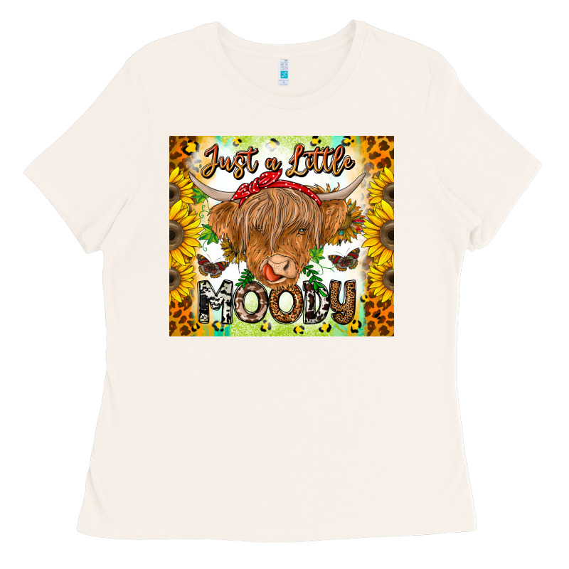 Just A Little Moody Ladies Tee by CowhideDigitalArt | Teevron