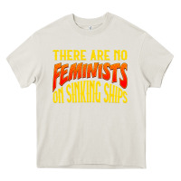 Cream anti feminist there are no feminists Heavy Core Tee - linhVisuals