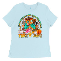 Baby Blue The Turkey Ain’t The Only Thing Lookin Thick & J Ladies Tee - CowhideDigitalArt
