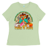 Matcha The Turkey Ain’t The Only Thing Lookin Thick & J Ladies Tee - CowhideDigitalArt