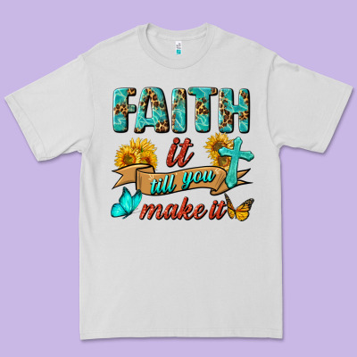 Faith It Till You Make It Premium Tee Designed By Bundleandbundleshop