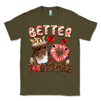 Army Green Better together Valentine's Day Classic Tee - FaDigitalArtStudio